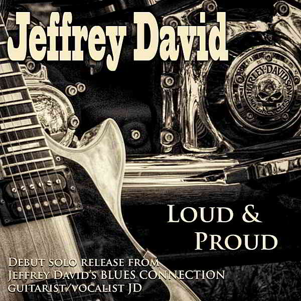 Jeffrey David - Loud & Proud (2020) скачать через торрент