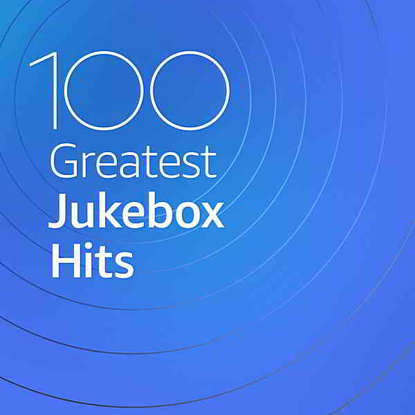 100 Greatest Jukebox Hits (2020) скачать через торрент