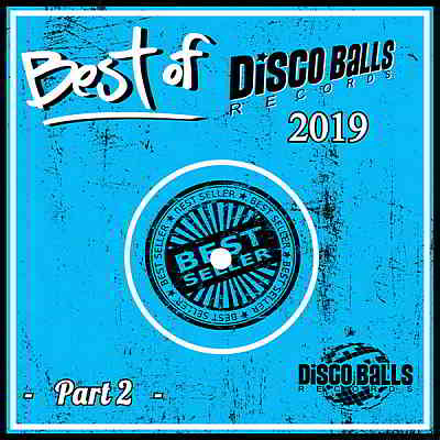 Best Of Disco Balls Records 2019 Part 2 (2020) скачать через торрент