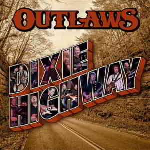 Outlaws - Dixie Highway (2020) скачать через торрент