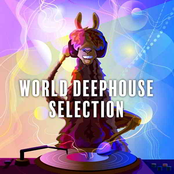 World Deephouse Selection Vol.2 (2020) скачать через торрент