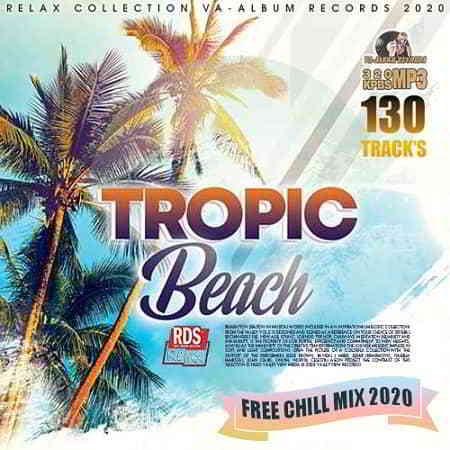 Tropic Beach: Free Chill Mix (2020) скачать через торрент