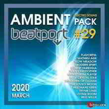 Beatport Ambient: Electro Sound Pack #29 (2020) скачать через торрент