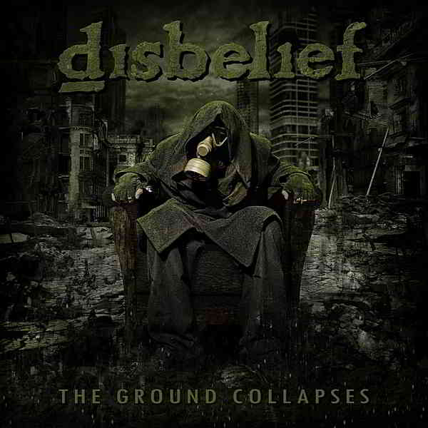 Disbelief - The Ground Collapses (2020) скачать через торрент