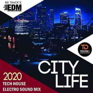 City Life: Tech House Electro Sound (2020) скачать через торрент
