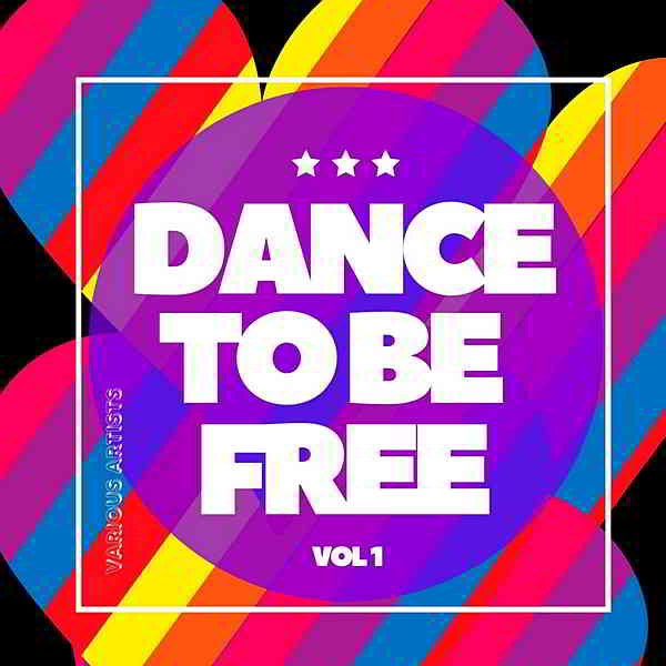 Dance To Be Free Vol.1