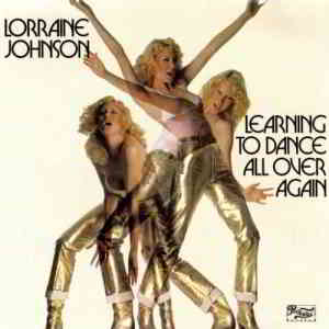 Lorraine Johnson - Learning To Dance All Over Again (1978) скачать через торрент
