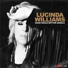 Lucinda Williams - Good Souls Better Angels (2020) скачать через торрент