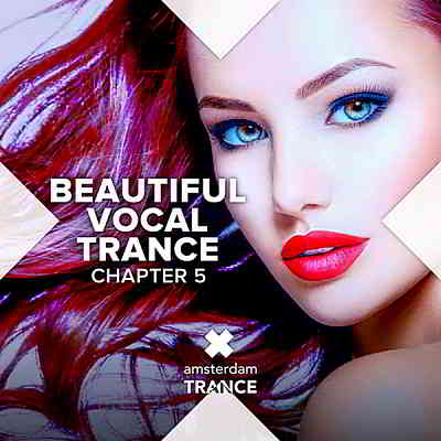 Beautiful Vocal Trance: Chapter 5 (2020) скачать через торрент