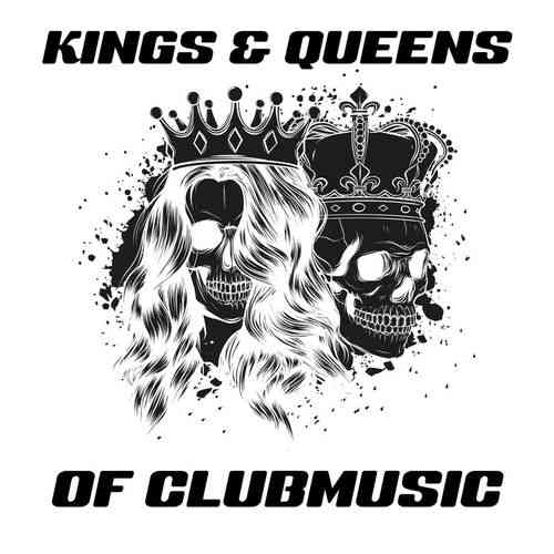 Kings And Queens Of Clubmusic (2020) скачать через торрент