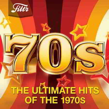 70s - Ultimate Hits of the Seventies (2020) скачать через торрент
