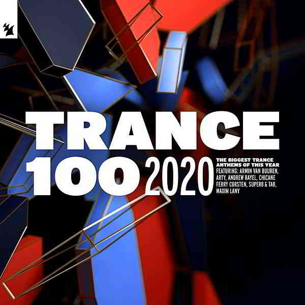 Trance 100: 2020 [Armada Music Bundles] (2020) скачать через торрент