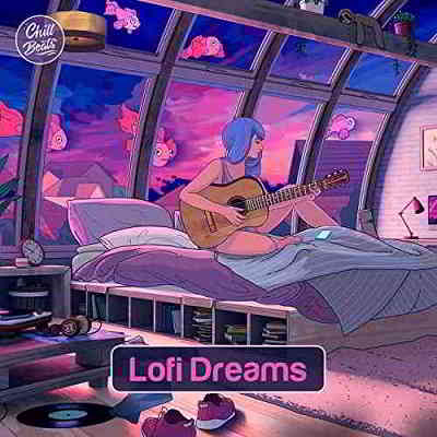 Chill Beats Presents: Lofi Dreams (2020) скачать через торрент