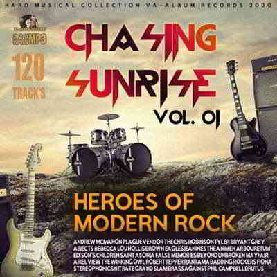 Chasing Sunrise: Heroes Of Modern Rock Vol.01 (2020) скачать через торрент