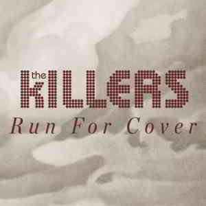 The Killers - Run For Cover (2020) скачать через торрент