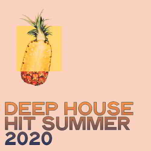 Deep House Summer 2020 [House And Tribal House Summer] (2020) скачать через торрент