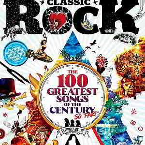 Classic Rock: The 100 Greatest Songs Of The Century So Far (2020) скачать через торрент