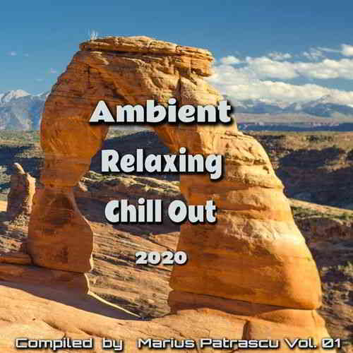 Ambient Relaxing Chill Out Vol 01 (2020) скачать через торрент