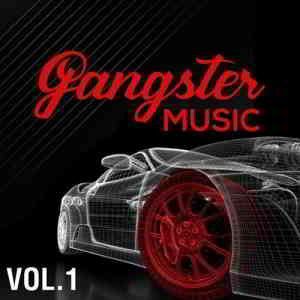 GANGSTER MUSIC, Vol. 1 (2020) скачать через торрент