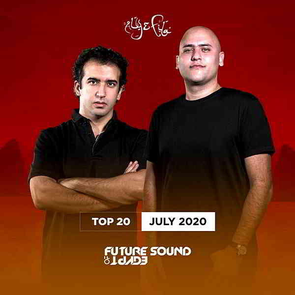 FSOE Top 20: July 2020 [Future Sound Of Egypt] (2020) (2020) скачать через торрент