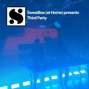 Third Party - Live @ Sweatbox Presents 2020-07-26 (2020) скачать через торрент