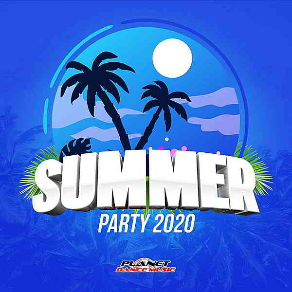 Summer Party 2020 [Planet Dance Music] (2020) скачать через торрент