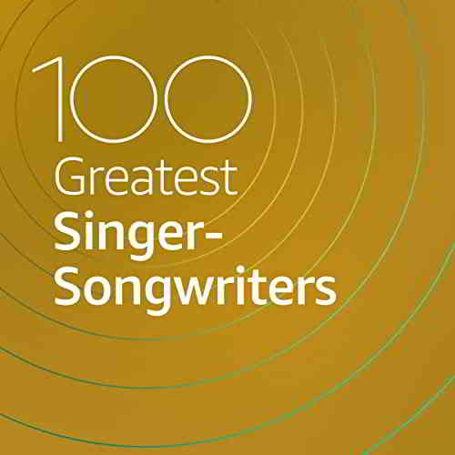 100 Greatest Singer-Songwriters (2020) скачать через торрент