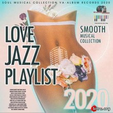 Love Jazz Playlist: Smooth Musical Collection (2020) скачать через торрент