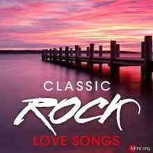 Classic Rock Love Songs (2020) скачать через торрент