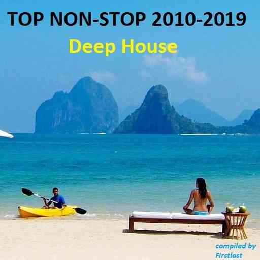 TOP Non-Stop 2010-2019 - Deep House (2020) скачать через торрент
