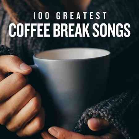 100 Greatest Coffee Break Songs (2020) скачать через торрент