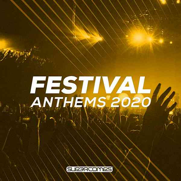 Festival Anthems 2020 (2020) скачать через торрент