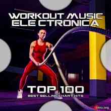 Workout Trance - Workout Music Electronica Top 100 Best Selling Chart Hits (2020) скачать через торрент
