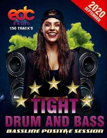 Tight Drum And Bass: Bassline Positive Session (2020) скачать через торрент