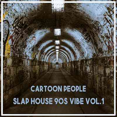 Cartoon People: Slap House 90s Vibe Vol. 1 (2020) скачать через торрент