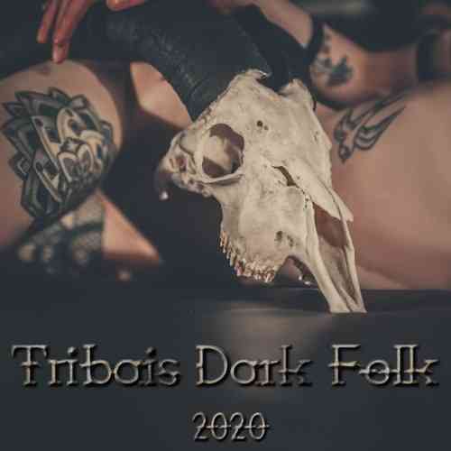 Tribais Dark Folk (2020) скачать через торрент