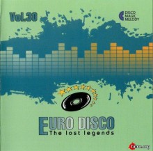Euro Disco - The Lost Legends Vol. 30 (2019) скачать через торрент