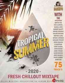 The Tropical Summer: Fresh Chillout Mix (2020) скачать через торрент