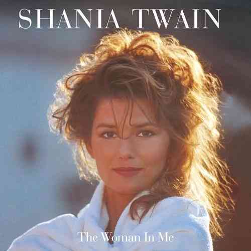 Shania Twain - The Woman In Me (2020) скачать через торрент