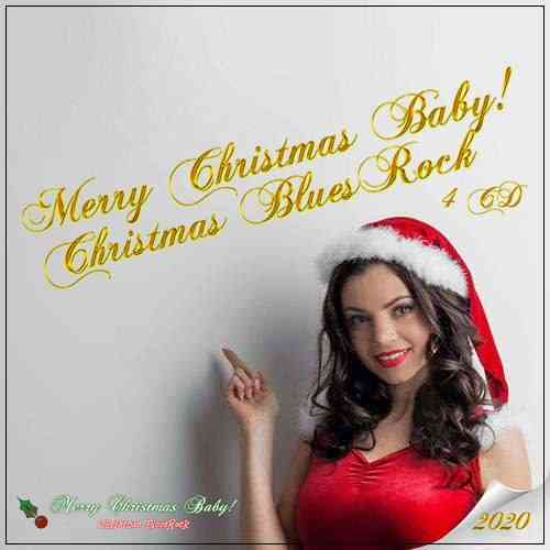 Merry Christmas Baby! Christmas BluesRock (4 CD) (2020) скачать через торрент