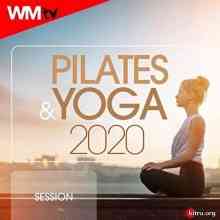 Workout Music Tv - Pilates & Yoga 2020 Session (2020) скачать через торрент