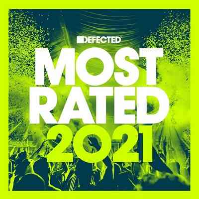 Defected Presents Most Rated 2021 [DJ Mix] (2020) скачать через торрент