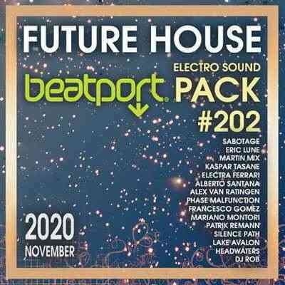 Beatport Future House: Electro Sound Pack #202 (2020) скачать через торрент