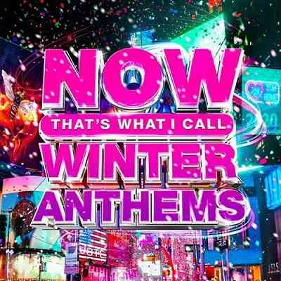 Now That's What I Call Winter Anthems [27.11] (2020) скачать через торрент