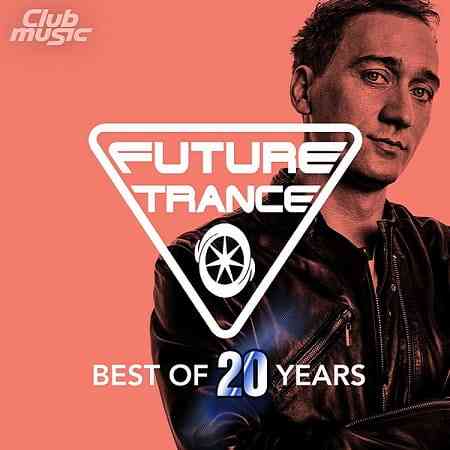 Future Trance: Best Of 20 Years (2020) скачать через торрент
