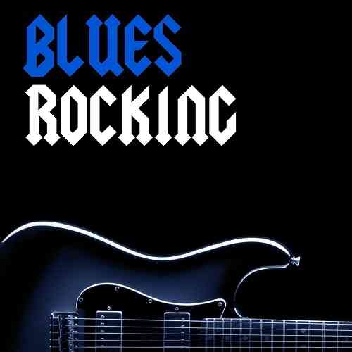 Blues Rocking (2020) скачать через торрент