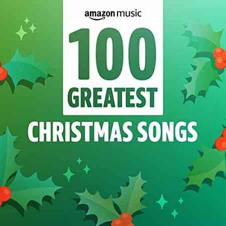 100 Greatest Christmas Songs (2020) скачать через торрент