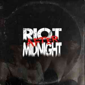 Riot After Midnight - Riot After Midnight (2021) скачать через торрент