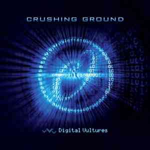 Crushing Ground - Digital Vultures (2021) скачать через торрент