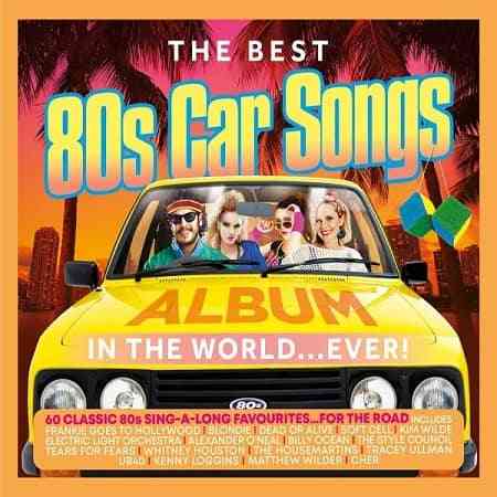 The Best 80s Car Songs Album In The World Ever [3CD] (2021) скачать через торрент